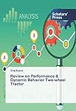 Review on Performance & Dynamic Behavior Two-wheel Tractor