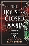 The House of Closed Doors