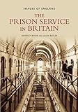 The Prison Service in Britain: Images of England
