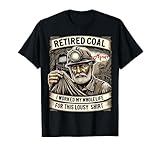 Retired Coal Miner's Vintage Design T-Shirt