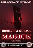 Demonic and Sexual Magick by Carl Nagel