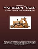 Mathieson Tools: A Guide to Identification and Value