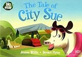 The Tale of City Sue (Tales from the Meadow)