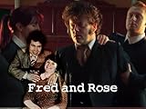 Fred & Rose
