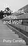 The Shepherd, Sheep, and Wolf