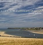 A Year in the life of Padstow, Polzeath and Rock