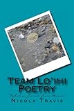 Team Lo'ihi Poetry: Fabulous friends from Hawaii