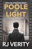 Poole of Light: Book One of The Poole Legacy