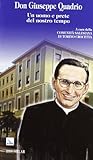 Don Giuseppe Quadrio. Un uomo e prete del nostro tempo