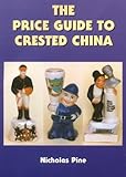 PRICE GUIDE TO CRESTED CHINA
