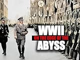 WWII: On The Edge of The Abyss