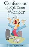 Confessions of a Call Centre Worker