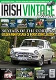 Irish Vintage Scene, Issue 79, December 2012, Ford Cortina, Berliet TR280, BSA W-M20, Cortina 1600 Super, Bristol 411, Field Marshall Series 3A