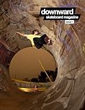 Downward Skateboard Magazine: Issue 1 (Reissue)