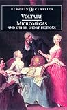Micromegas and Other Short Fictions (Penguin Classics)