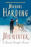 Midwinter: A Journey Through a Season