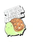 This Tiny Turtle... He Judges You Immensely Cute Green Mental Health Self Esteem Metal Enamel Pin Badge