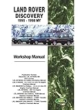Land Rover Discovery 1995-1998 MY Workshop Manual: LRL 0079 ENG