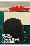 If Beale Street Could Talk: James Baldwin (Penguin Modern Classics)