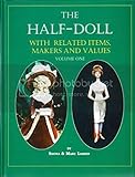 The Half-Doll With Related Items, Maker & Values: 1
