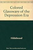Colored Glassware of the Depression Era