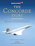 The Concorde Story: Seventh Edition