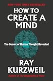 How to Create a Mind: The Secret of Human Thought Revealed