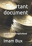 Important document: Sale Agreement Agricultural land & Plot