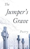 The Jumper's Grave, Poetry