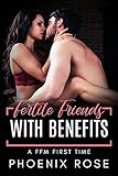 Fertile Friends With Benefits: FFM First Time (Erotic Pregnant Shorts)