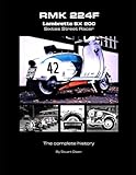 RMK 224F LAMBRETTA SX 200 SIXTIES STREET RACER 2nd EDITION (The Lambretta history series)