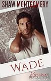 Wade (Romance & Revolutions Book 6)
