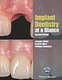 Implant Dentistry at a Glance, 2nd Edition (At a Glance (Dentistry))