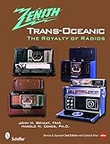 ZENITH TRANSOCEANIC: The Royalty of Radios