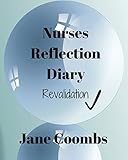 Nurses Reflection Diary: Revalidation