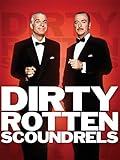 Dirty Rotten Scoundrels