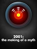 2001: The Making of a Myth