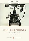 Old Telephones: No. 161 (Shire Library)