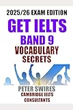 IELTS Band 9 Vocabulary Secrets (IELTS Practice)