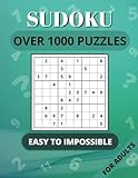 SUDOKU, OVER 1000 PUZZLES: EASY TO IMPOSSIBLE, FOR ADULTS