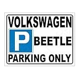 Metal Tin Sign Plaque VW Volkswagen Beetle Parking Only Man Cave Garage Workshop Shed Home Bar Print Poster Dad Gift Signs Ref15182 (8x6 inches (Approx) 20cmx15cm)