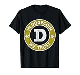 Dogecoin Miner Token In Dogecoin We Trust Funny Dogecoin T-Shirt