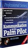 Kommunikation mit dem Palm Pilot, m. CD-ROM