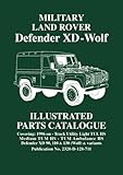 Military Land Rover Defender XD - Wolf Illustrated Parts Catalogue: Parts List