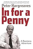 In for a Penny: A Business Adventure