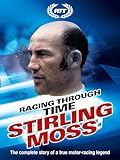 Racing Through Time - Stirling Moss