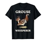 Grouse Whisperer T-Shirt