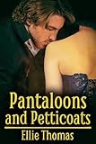 Pantaloons and Petticoats