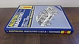 Austin/MG Maestro Owner's Workshop Manual (Haynes Owners Workshop Manuals)