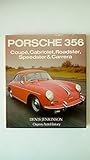Porsche 356 Coupe, Cabriolet, Roadster, Speedster and Carrera (Osprey autohistory)